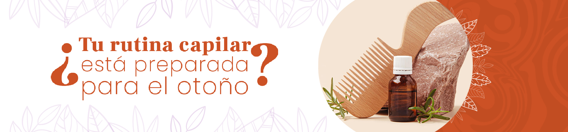 C: ¿Tu rutina capilar está preparada para el otoño?