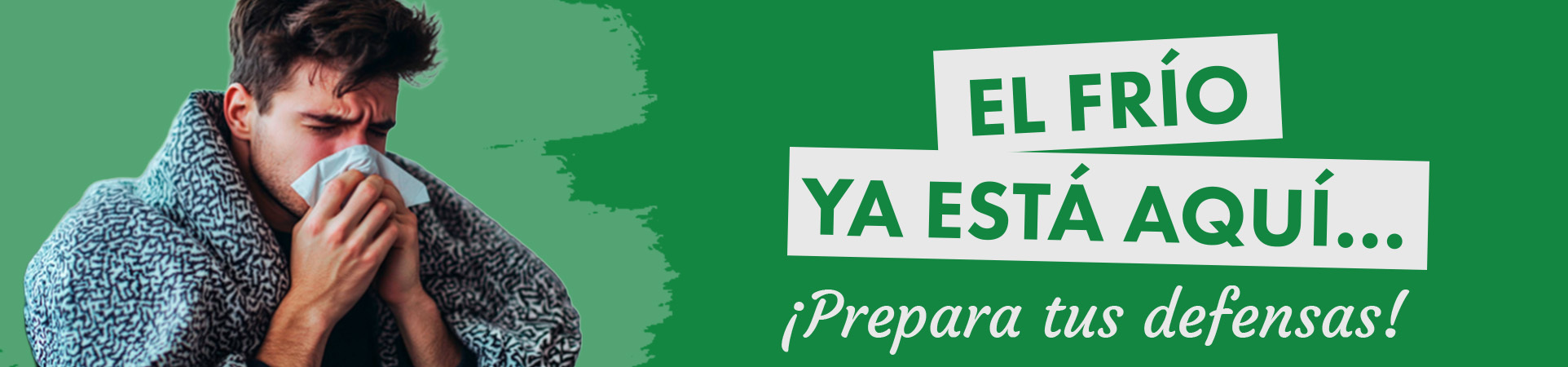 A: El frío ya está aquí… ¡Prepara tus defensas!