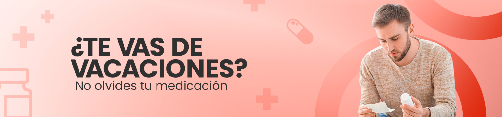 B: ¿Te vas de vacaciones? No olvides tu medicación