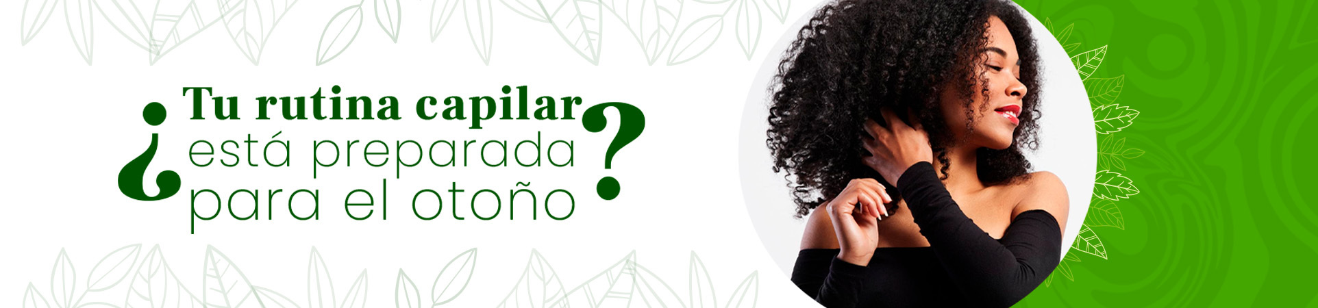 C: ¿Tu rutina capilar está preparada para el otoño?