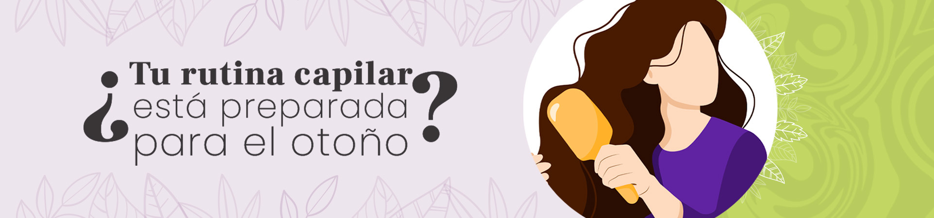 C: ¿Tu rutina capilar está preparada para el otoño?